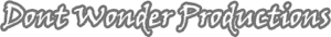 Dont Wonder Productions