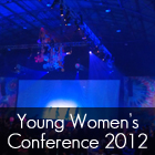 Young Women's Conference 2012
